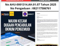 Respons Resmi Maxim: Kecam Keras Dugaan Pencabulan di Semarang, Dukung Proses Hukum