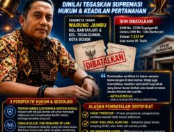 DPN Peduli Nusantara Soroti Pembatalan SHM di Warung Jambu: Putusan PTUN Bandung Dinilai Tegaskan Supremasi Hukum dan Keadilan Pertanahan
