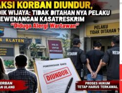 Saksi Korban Diundur, Penyidik Wijaya: Tidak Ditahan nya Pelaku Kewenangan Kasatreskrim untuk Menjawab, “Diduga Alergi Wartawan”